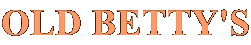 OLD BETTY'S
