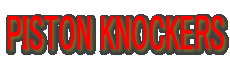 PISTON KNOCKERS
