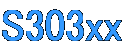 S303xx

