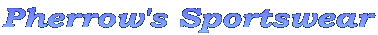 Pherrow's Sportswear
